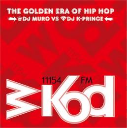 MURO & K-PRINCE / WKOD 11154 FM THE GOLDEN ERA OF HIP HOP -Remaster Edition- (2CD)