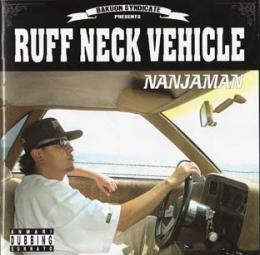 NANJAMAN / RUFF NECK VEHICLE [CD]