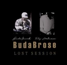 【DEADSTOCK】 BudaBrose (Budamunk & Fitz Ambro$e) / Lost Session