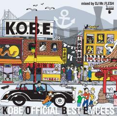 DJ MR.FLESH / Kobe Official Best Emcees