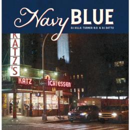 KILLA TURNER a.k.a. B.D. & DJ DATTU / NAVY BLUE