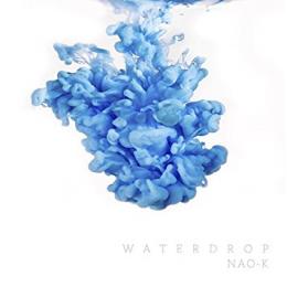 【￥↓】 NAO-K / Water Drop [CD]