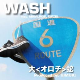 大(オロチ)蛇 / WASH [CD]
