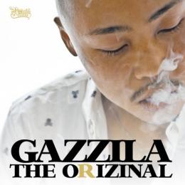 GAZZILA / THE ORIZINAL