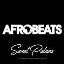 DJ MA$AMATIXXX / AFRO BEATS Sweet Palava