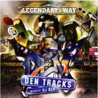 DJ REO / LEGENDARY's WAY - DEN TRACKS