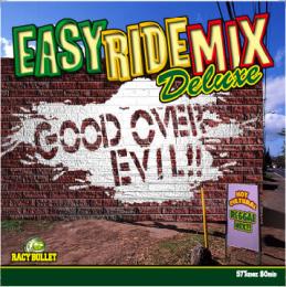 RACY BULLET / EASY RIDE MIX Deluxe 1