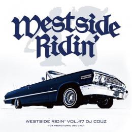 DJ COUZ / Westside Ridin' Vol.47