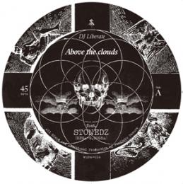 【￥↓】 DJ Liberate / Above the clouds feat. STONEDZ (MEGA-G,DOGMA) - Bamboo steppa feat. Fortune D [7inch]