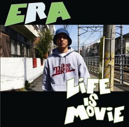 ERA / LIFE IS MOVIE