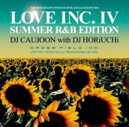 DJ CAUJOON with DJ HORIUCHI / LOVE INC.4 -Summer R&B Edition-