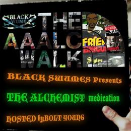 BLACK SWUMES Presents THE ALC WALK 〜THE ALCHEMIST medication hosted by BOLT YOUNG