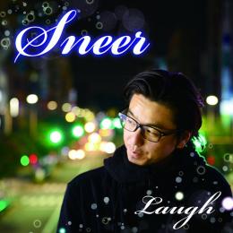 Laugh / Sneer