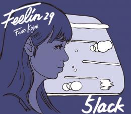 5lack / Feelin29 Feat. Kojoe