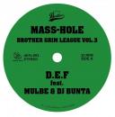 MASS-HOLE - DJ GQ / BROTHER GRIM LEAGUE VOL.3 [7inch]