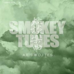 AXIS & DJ TES / SMOKEY TUNES