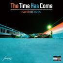 HAIIRO DE ROSSI / "Time has come" [12inch]