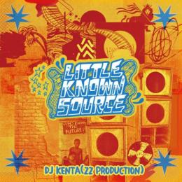 DJ KENTA / LITTLE KNOWN SOURCE