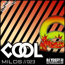 DJ YOSSY / COOL MILDS Vol.23