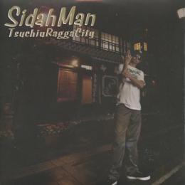 Sidah Man / Tsuchiuraggacity