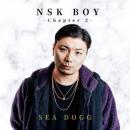 SEA DOGG / NSK BOY -Chapter 2-