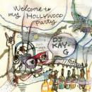 DJ KAY-G / WELCOME TO MY HOLLYWOOD PARTY