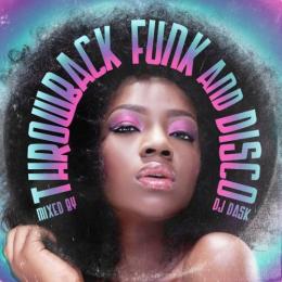 DJ DASK / Throwback Funk & Disco