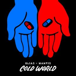 ELIAS x MANTIS / COLD WORLD