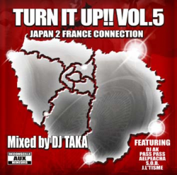【DEADSTOCK】 DJ TAKA / TURN IT UP!! VOL.5 -JAPAN 2 FRANCE CONNECTION-