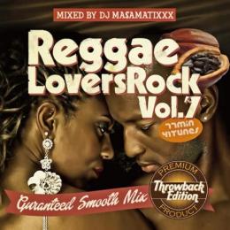 DJ MA$AMATIXXX / REGGAE LOVERS ROCK Vol.7
