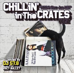 DJ 57.8 from Racy Bullet / Chillin' In The Crates Vol.2 (Vinyls Slow Jam Mix)