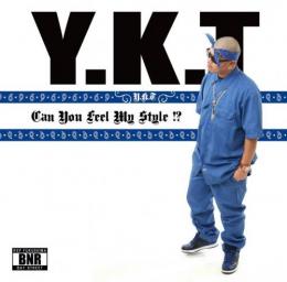 Y.K.T / CAN YOU FEEL MY STYLE!?