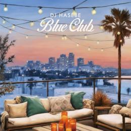 DJ HASEBE / Blue Club [12inch] <送料無料>