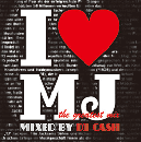 DJ CASH / I LOVE MJ -the greatest mix-