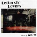 WOLF 24 / LETTERS TO LOVERS