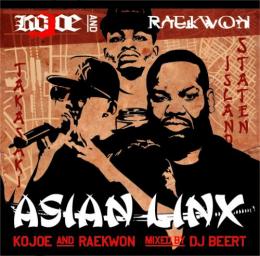 KOJOE & RAEKWON / ASIAN LINX Mixed By DJ BEERT