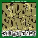 SUPER SONICS (TARO SOUL & DJ威蔵) / SUPER SONICS THE MIXTAPE VOL.3