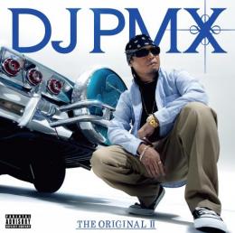 【CP対象】 DJ PMX / THE ORIGINAL II (CD+DVD)
