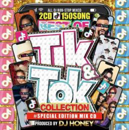 DJ HONEY / BEST OF TIK & TOK COLLECTION #SPECIAL EDITION MIXCD (2CD)