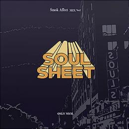 9incy & SOUSHI / SOULSHEET presents Smok Affect Vol.1