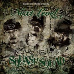 SQUASH SQUAD / NEXT LEVEL ver.2