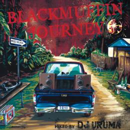 DJ URUMA / BLACKMUFFIN JOURNEY 2013