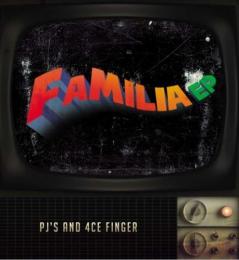 PJ'S and 4CE FINGER / FAMILIA EP [12inch]