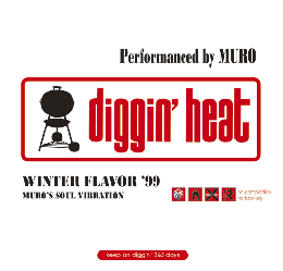 MURO / Diggin'Heat Winter Flavor'99-Remaster Edition- (2CD)