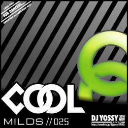 DJ YOSSY / COOL MILDS Vol.25