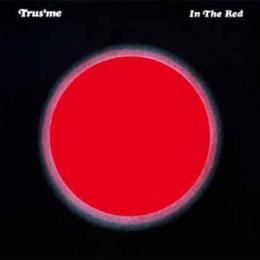 【￥↓】 Trus' Me / In The Red