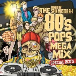SPIN MASTER A-1 / THE 80's Mega Mix Special (2CD)
