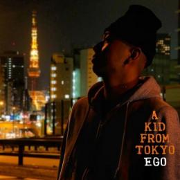 【DEADSTOCK】 EGO / A kid from Tokyo