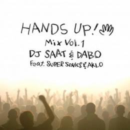 【￥↓】 【DEADSTOCK】 DJ SAAT & DABO Feat. SUPER SONICS & AKLO / HANDS UP mix vol.1 [CD]