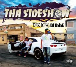 DJ K-LOW & DJ DxIxE / THA SIDESHOW